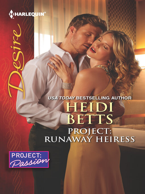 Title details for Project: Runaway Heiress by Heidi Betts - Available